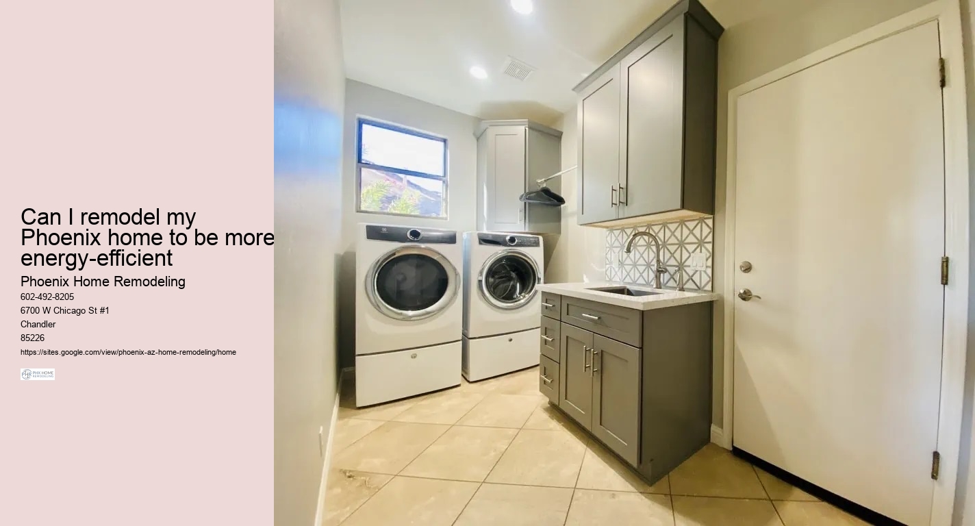 Energy-Efficient Home Remodeling Phoenix